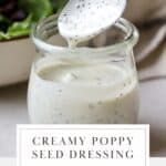 Creamy poppy seed dressing in a jar.