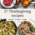 Thanksgiving recipes including cranberry relish, roasted butternut squash, maple walnut Brussels sprouts, and wild rice pomegranate salad.