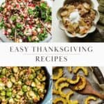 Collage featuring easy Thanksgiving recipes: roasted delicata squash, a fall wild rice salad, maple walnut Brussels sprouts, and a warm pear apple crisp.