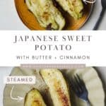 Steamed and baked Japanese sweet potatoes with butter and cinnamon.