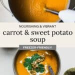 Bowl of spiced carrot and sweet potato soup with a creamy swirl on top and text overlay for Pinterest.