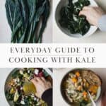 Fresh kale, kale in soup, and kale in salad: a guide to cooking with kale.
