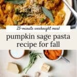Pumpkin sage pasta ingredients and fully cooked pumpkin pasta in a bowl with a fork.